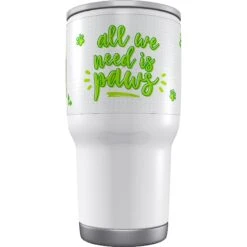 Frisco Double Walled "All We Need Is Paws" Personalized Tumbler -Pet Supplies Discount Store 219774 PT3. AC SS1800 V1594393258