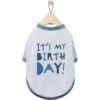 Frisco It's My Birth Day Dog & Cat T-Shirt -Pet Supplies Discount Store 368808 MAIN. AC SS1800 V1669100229